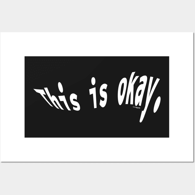 This Is Okay Wall Art by GameQuacks